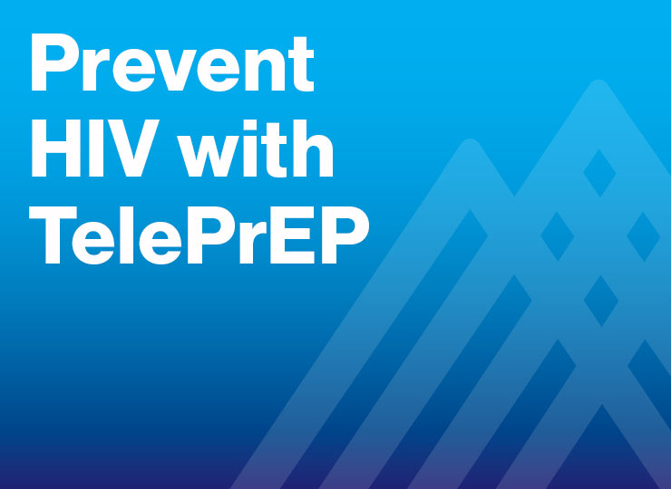 Photo of Prevent HIV with TelePrEP